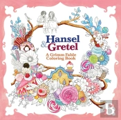 Hansel And Gretel: A Grimm Fable Coloring Book