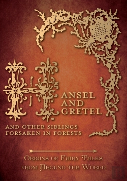 Bertrand.pt - Hansel And Gretel - And Other Siblings Forsaken In Forests (Origins Of Fairy Tales From Around The World)