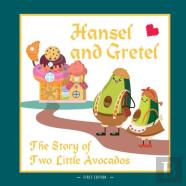 Hansel And Gretel. The Story Of Two Little Avocados