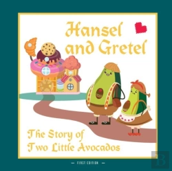 Bertrand.pt - Hansel And Gretel. The Story Of Two Little Avocados