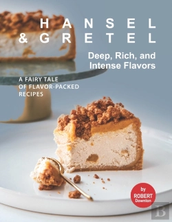 Bertrand.pt - Hansel & Gretel - Deep, Rich, And Intense Flavors