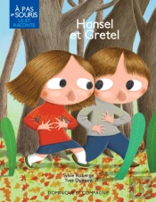 Hansel Et Gretel - Version Enrichie - Niveau De Lecture 2