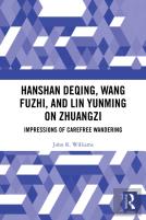 Hanshan Deqing, Wang Fuzhi, And Lin Yunming On Zhuangzi