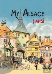 Hansi ; My Alsace