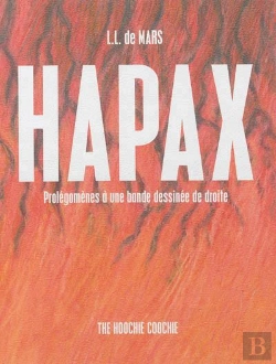 Bertrand.pt - Hapax ; Prolégomènes À Une Bande Dessinée De Droite
