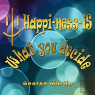 Happi-Ness-Is What You Decide