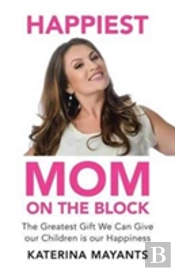 Happiest Mom On The Block