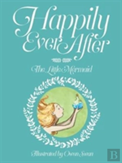 Bertrand.pt - Happily Ever After: The Little Mermaid