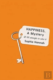 Happiness, A Mystery