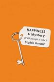 Happiness, A Mystery