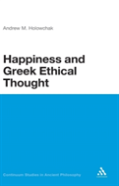 Happiness And Greek Ethical Thought