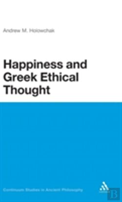 Bertrand.pt - Happiness And Greek Ethical Thought