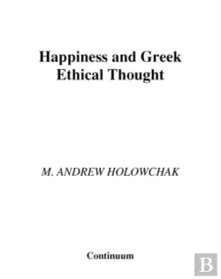 Bertrand.pt - Happiness And Greek Ethical Thought