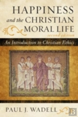 Bertrand.pt - Happiness And The Christian Moral Life