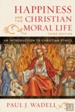 Bertrand.pt - Happiness And The Christian Moral Life