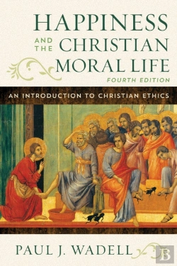 Bertrand.pt - Happiness And The Christian Moral Life