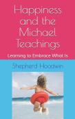 Happiness And The Michael Teachings