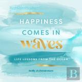 Happiness Comes In Waves