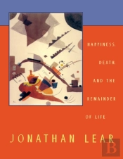 Happiness, Death, And The Remainder Of Life
