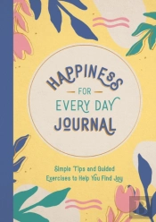 Happiness For Every Day Journal