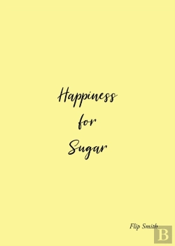 Bertrand.pt - Happiness For Sugar