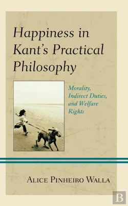 Bertrand.pt - Happiness In Kantâ€™S Practical Philosophy