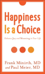 Happiness Is A Choice, Rev. And Exp. Ed.