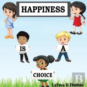Happiness Is A Choice