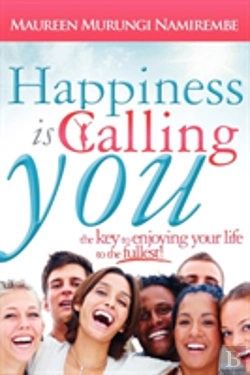 Bertrand.pt - Happiness Is Calling You: The Key To Enj