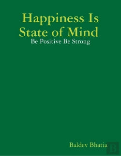 Bertrand.pt - Happiness Is State Of Mind  - Be Positive Be Strong
