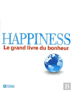Bertrand.pt - Happiness - Le Grand Livre Du Bonheur
