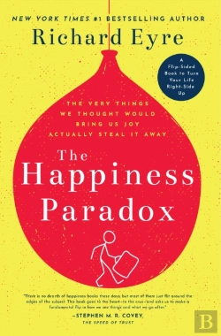 Bertrand.pt - Happiness Paradox The Happiness Paradigm