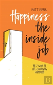Happiness The Inside Job