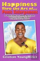 Happiness Thru The Art Of... Penis Enlargement