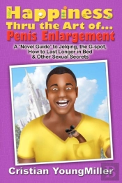 Happiness Thru The Art Of... Penis Enlargement