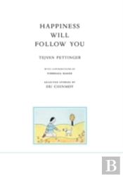 Happiness Will Follow You (Second Edition)