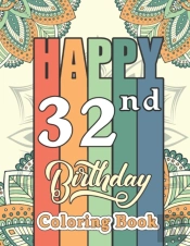 Happy 32nd Birthday Coloring Book