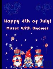 Happy 4th Of July Mazes With Gnomes