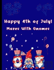 Happy 4th Of July Mazes With Gnomes