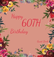 Happy 60th Birthday Guest Book