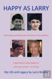 Happy As Larry: My Life And Legacy