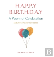 Happy Birthday: A Poem Of Celebration