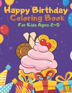 Bertrand.pt - Happy Birthday Coloring Book For Kids Ages 2-5