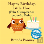 Happy Birthday Little Hoo /  Feliz Cumplea Os Peque O Buho!