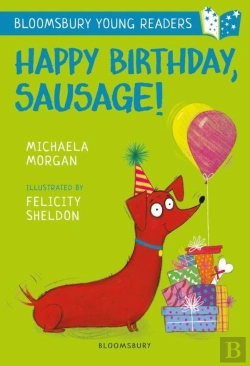 Bertrand.pt - Happy Birthday, Sausage! A Bloomsbury Young Reader
