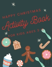 Happy Christmas Activity Book For Kids Ages 3-5