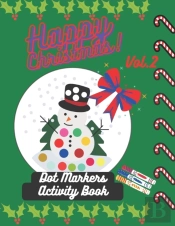 Happy Christmas! Dot Markers Activity Book Vol.2