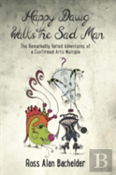 Happy Dawg Walks The Sad Man