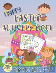 Happy Easter Activity Book For Kids Ages 3-8