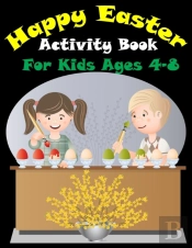 Happy Easter Activity Book For Kids Ages 4-8